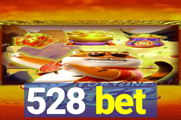 528 bet